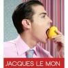 Arme :  Jacques Le Mon ( T Juice ) 