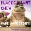 Arme :  Blackcurrant Chew ( Vampire Vape ) 