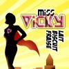 Arme :  Miss Vicky par Vape Institut