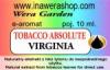 Arôme : Tobacco Absolute Virginia
Dernière mise à jour le : 03-12-2014 Arôme : Tobacco Absolute Virginia
Dernière mise à jour le : 03-12-2014
