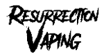 Resurrection Vaping