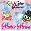 Arôme :  Mister Melon par Cyber Flavour