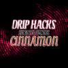Arôme :  Cinnamon par DRIP HACKS