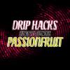 Arôme :  Passionfruit par Drip Hacks
